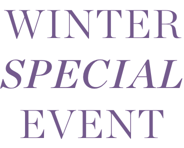 WINTER SPECIAL EVENT